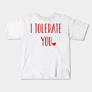 I Tolerate You Kids T-Shirt